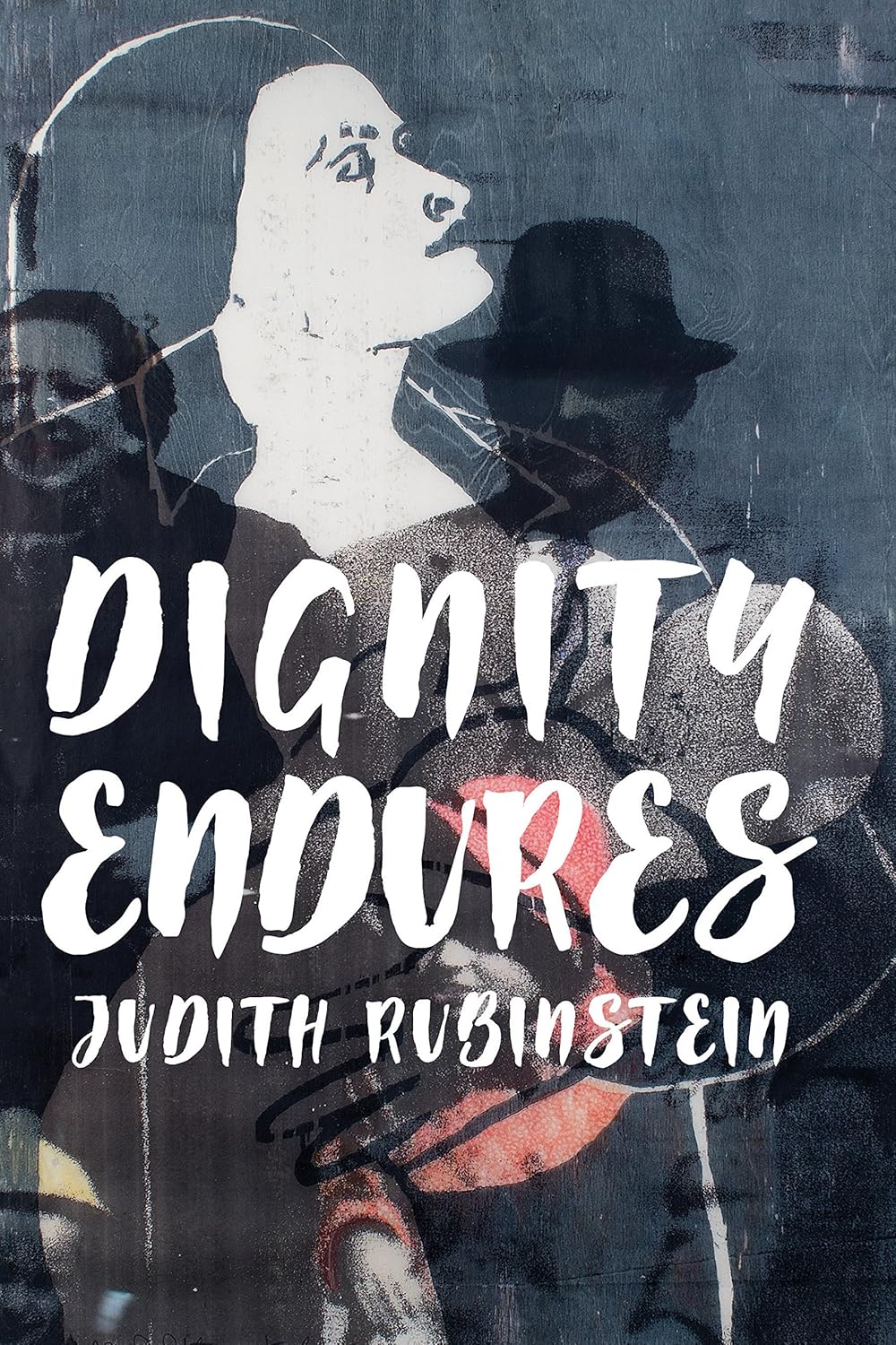 Dignity Endures (The Azrieli Series of Holocaust Survivor Memoirs, 51)