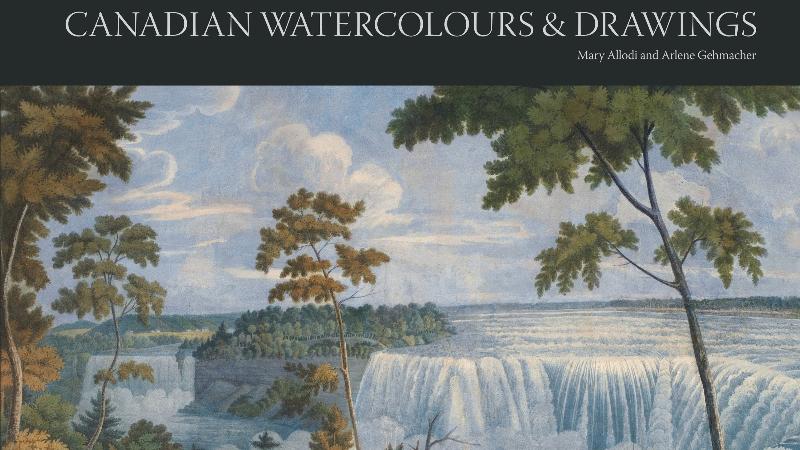Canadian Watercolours and Drawings in the Royal Ontario Museum, volume 3