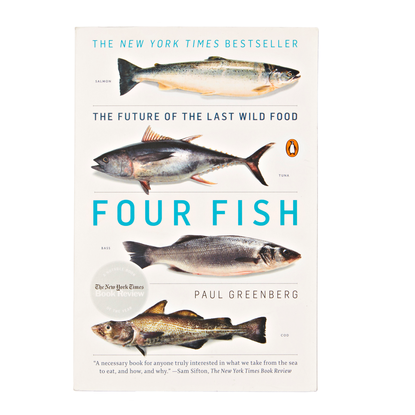 Four Fish: The Future of the Last Wild Food