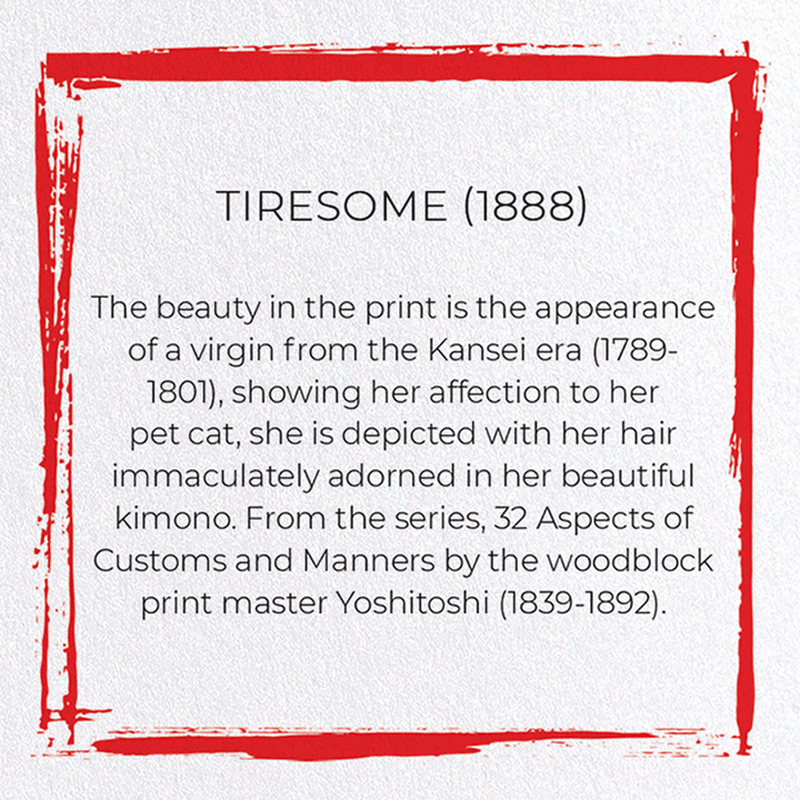 TIRESOME (1888): Japanese Greeting Card
