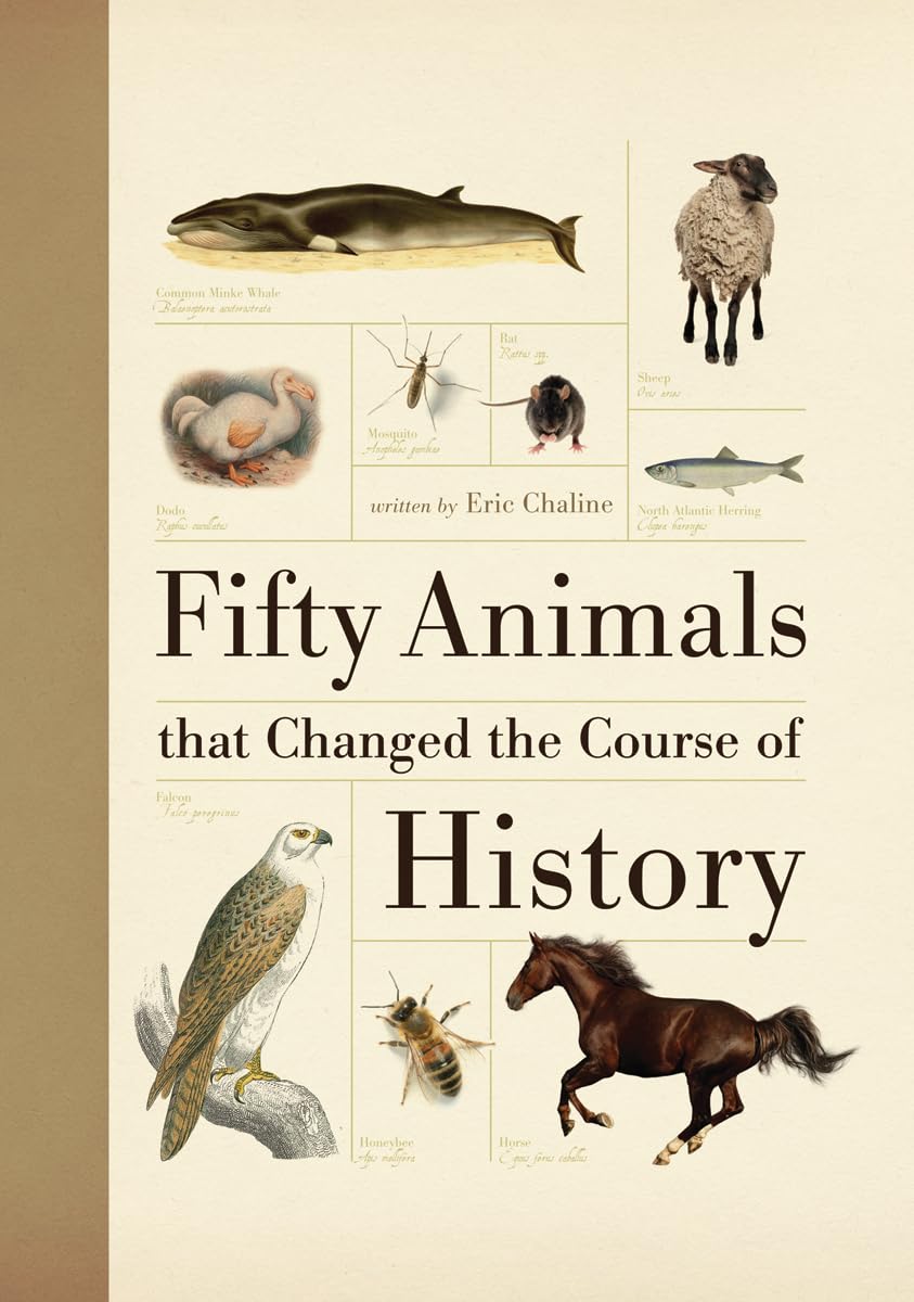 Cinquante animaux qui ont changé le cours de l'histoire