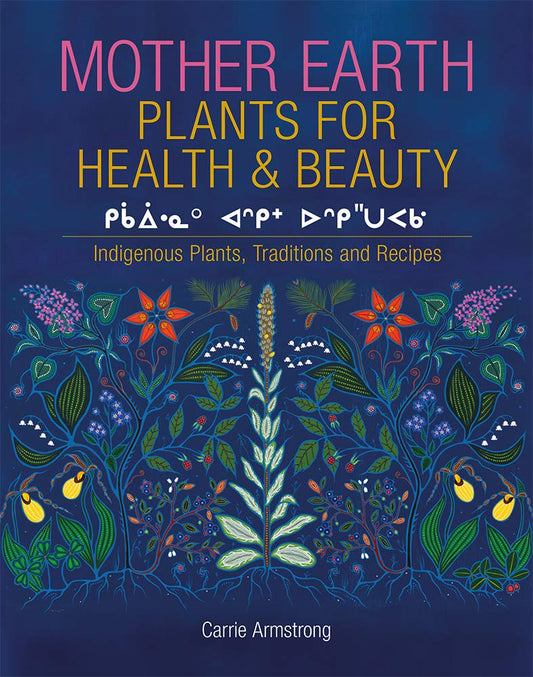 Mother Earth: Plants for Health & Beauty