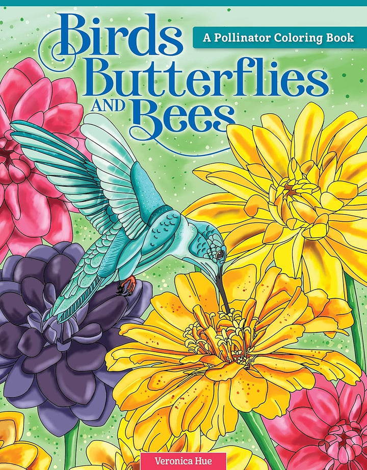 Birds, Butterflies, and Bees: A Pollinator Coloring Book