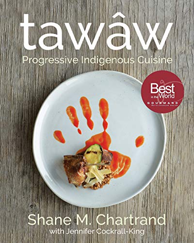 tawâw: Progressive Indigenous Cuisine