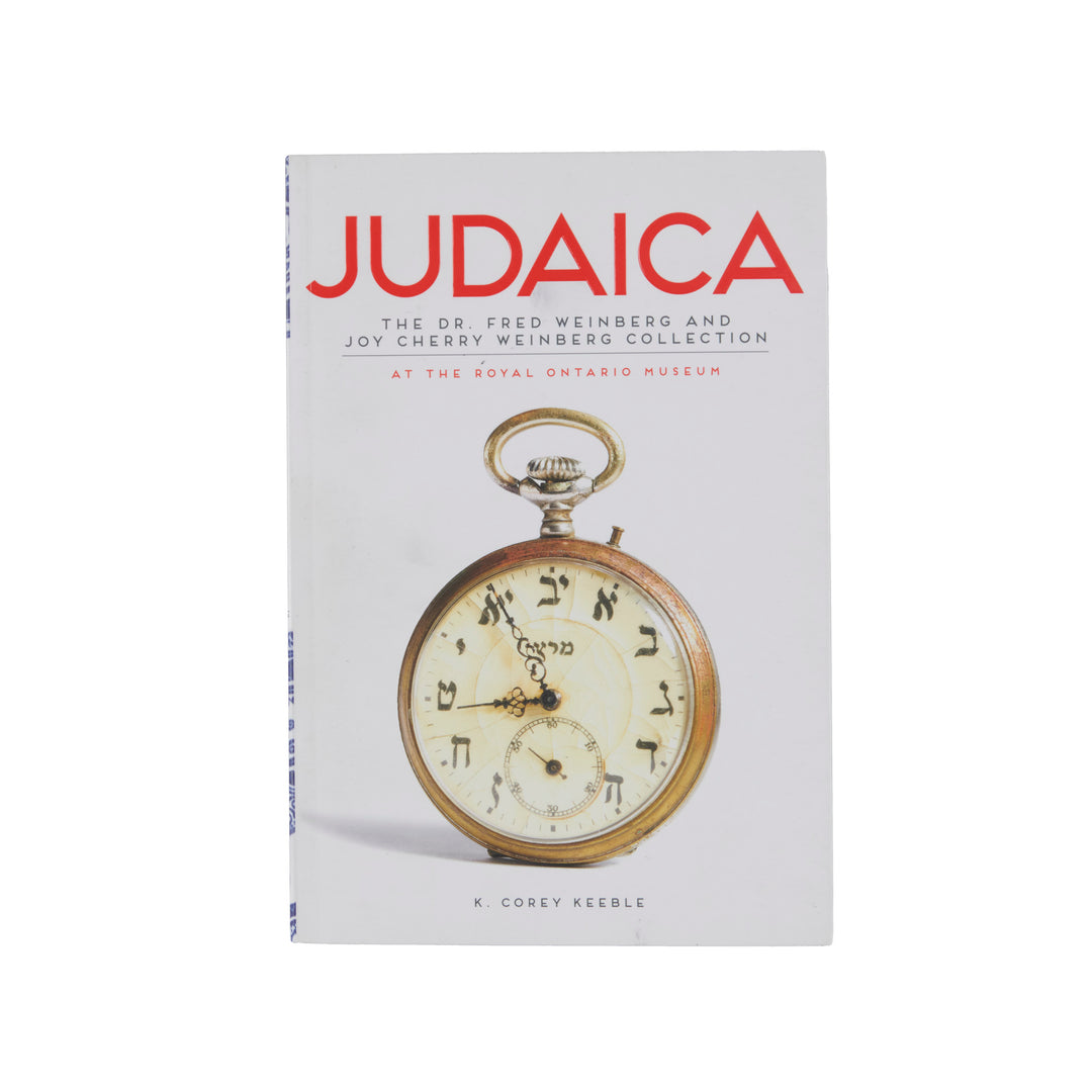 Judaica: The Dr. Fred Weinberg and Joy Cherry Weinberg Collection at the Royal Ontario Museum